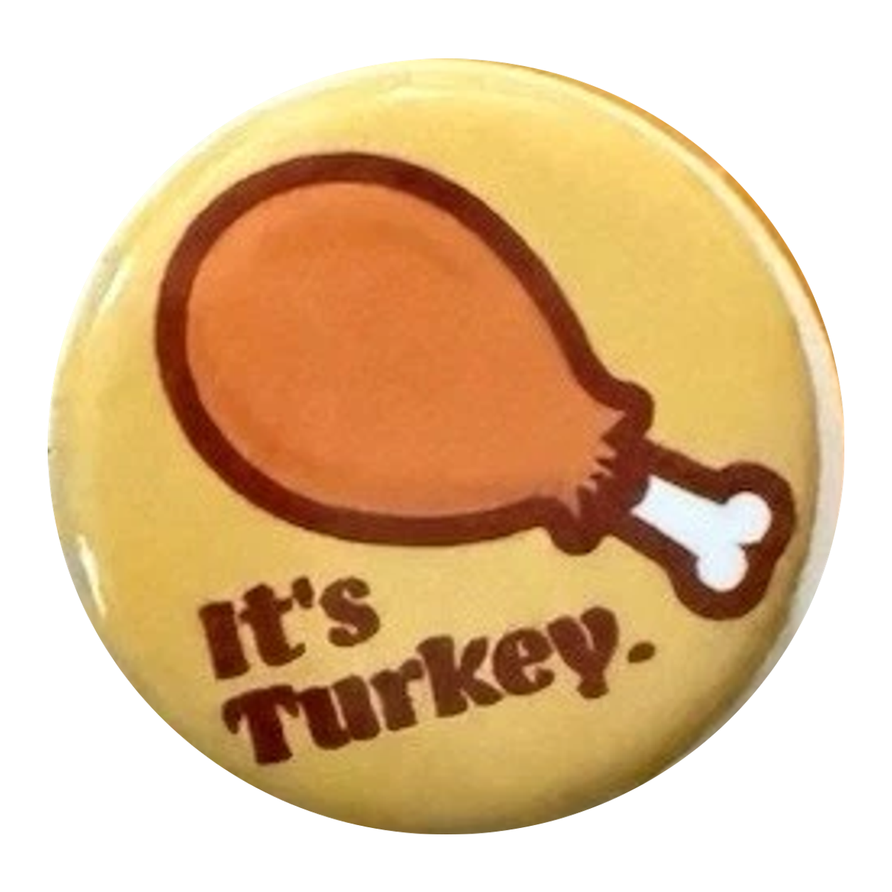 It’s Turkey Button