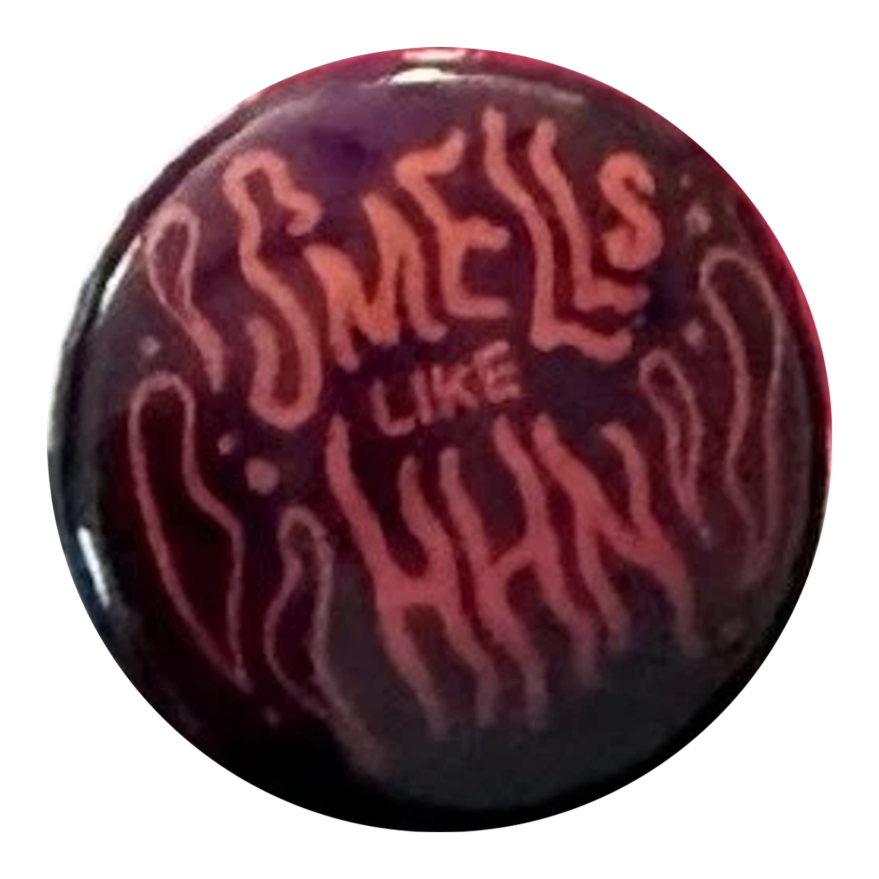 Smells Like HHN Button